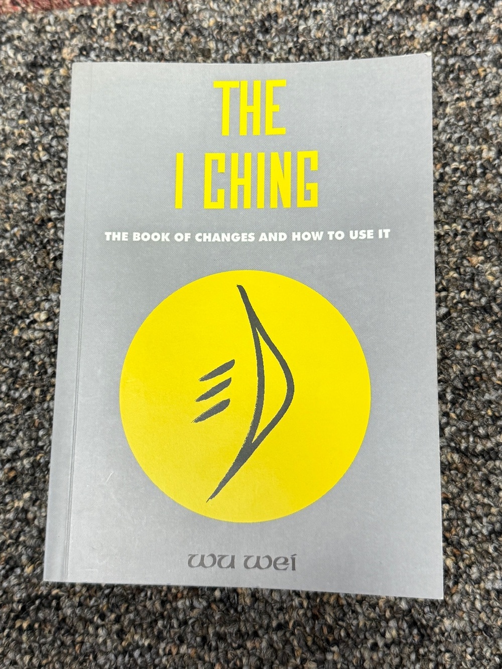 The I Ching by Wu Wei